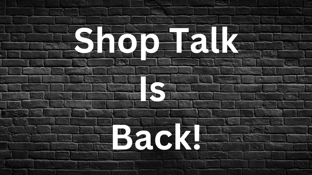 Shop Talk: Welcome Back Keith!