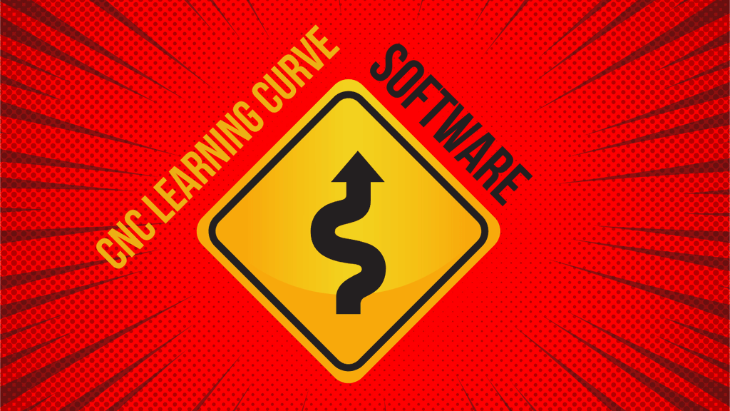 Shop Talk: CNC Learning Curve "Software"